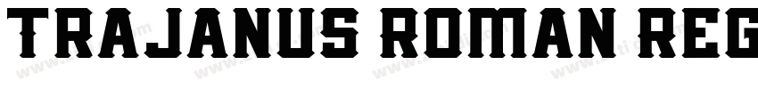 Trajanus Roman Regul字体转换